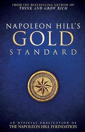 Seller image for Napoleon Hill's Gold Standard (Paperback) for sale by Grand Eagle Retail