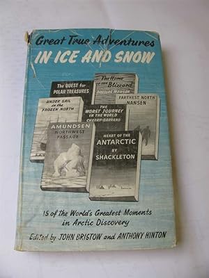 Seller image for GREAT TRUE ADVENTURES IN ICE AND SNOW. for sale by Polar Books