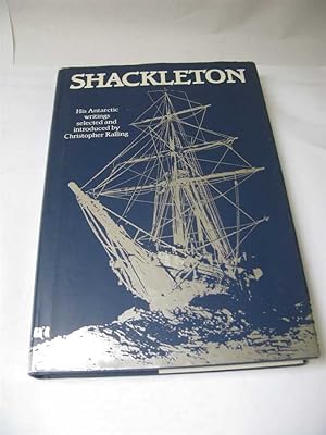 Bild des Verkufers fr SHACKLETON: His Antarctic Writings. zum Verkauf von Polar Books