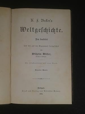 Seller image for K. F. Becker's Weltgeschichte: Neu bearbeitet und bis auf die Gegenwart fortgefhrt. Neunter Band. for sale by ANTIQUARIAT Franke BRUDDENBOOKS