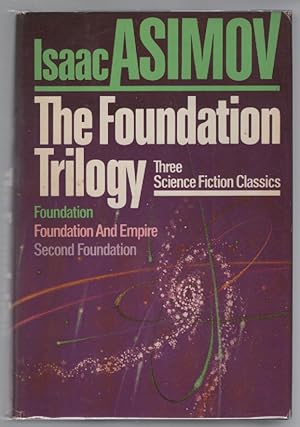 Seller image for The Foundation Trilogy: Three Classics of Science Fiction : Foundation ; Foundation and Empire ; Second Foundation for sale by Turn-The-Page Books