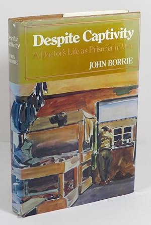 Seller image for Despite Captivity : A Doctor's Life As A Prisoner Of War for sale by Renaissance Books, ANZAAB / ILAB