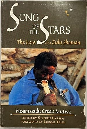 Imagen del vendedor de Song of the Stars The Lore of a Zulu Shaman a la venta por Eat My Words Books