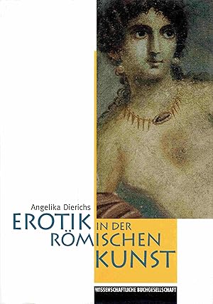 Seller image for Erotik in der Rmischen Kunst. for sale by Antiquariat Bernhardt