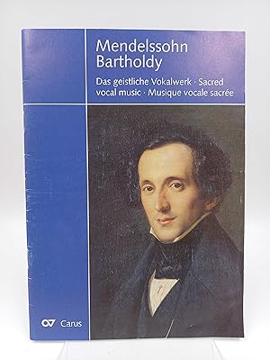 Bild des Verkufers fr Felix Mendelssohn Bartholdy: Das geistliche Vokalwerk / Sacred vocal music / Musique vocale sacree zum Verkauf von Antiquariat Smock