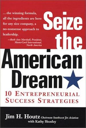 Imagen del vendedor de Seize the American Dream: 10 Entrepreneurial Success Strategies a la venta por Giant Giant