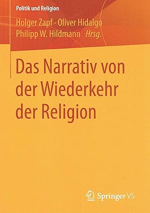 Seller image for Das Narrativ von der Wiederkehr der Religion (Politik und Religion). for sale by Antiquariat Bernhardt