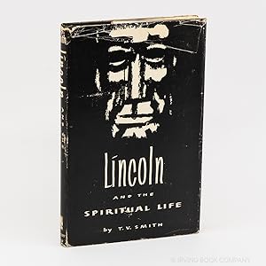 Abraham Lincoln and the Spiritual Life