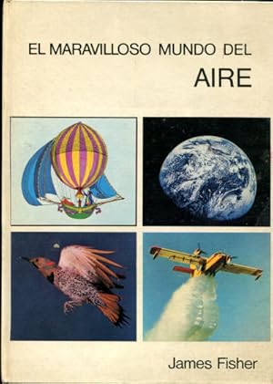 Imagen del vendedor de EL MARAVILLOSO MUNDO DEL AIRE. a la venta por Libros Ambig