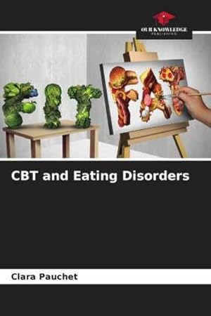 Bild des Verkufers fr CBT and Eating Disorders zum Verkauf von BuchWeltWeit Ludwig Meier e.K.