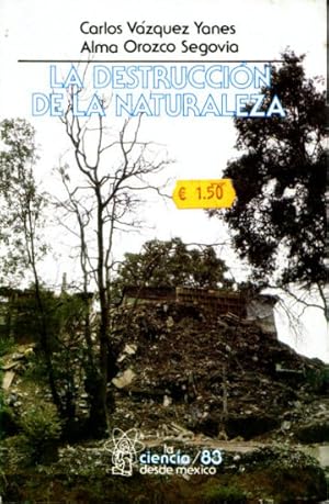 Seller image for LA DESTRUCCION DE LA NATURALEZA. for sale by Libros Ambig