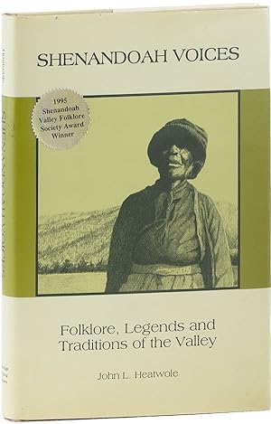 Shenandoah Voices: Folklore, Legends and Traditions of the Valley [Inscribed]