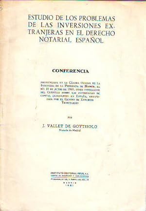 Imagen del vendedor de ESTUDIO DE LOS PROBLEMAS DE LAS INVERSIONES EXTRANJERAS EN EL DERECHO NOTARIAL ESPAOL. a la venta por Libros Ambig