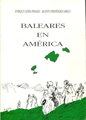 Seller image for BALEARES EN AMERICA. PRESENCIA DE BALEARES FRANCISCANA EN INDO-IBEROAMERICA. for sale by Libros Ambig