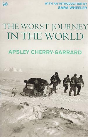 Seller image for The Worst Journey In The World : for sale by Sapphire Books