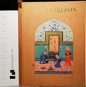 Horizon: A Magazine of the Arts May, 1959 - Volume I, Number 5