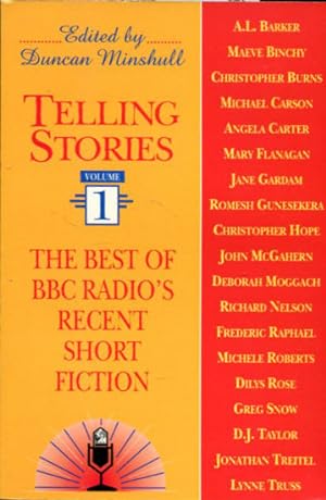 Seller image for TELLING STORIES VOLUME 1. THE BEST OF BBC RADIO'S RECENT SHORT FICTION. for sale by Libros Ambig