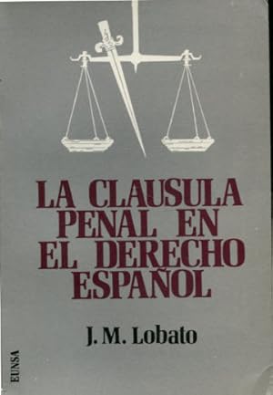 Imagen del vendedor de LA CLAUSULA PENAL EN EL DERECHO ESPAOL. a la venta por Libros Ambig