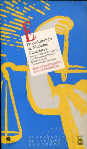 Seller image for EL PROCEDIMIENTO DE MEDIDAS CAUTELARES ANTE EL TRIBUNAL DE JUSTICIA Y EL TRIBUNAL DE PRIMERA INSTANCIA DE LAS COMUNIDADES EUROPEAS. for sale by Libros Ambig