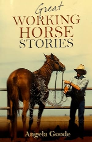 Seller image for Great Working Horse Stories. for sale by Banfield House Booksellers
