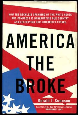 Seller image for AMERICA THE BROKE. for sale by Libros Ambig