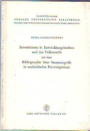 Image du vendeur pour INVESTITIONEN IN ENTWICKLUNGSLNDERN UND DAS VLKERRECHT MIT EINER BIBLIOGRAPHIE BER STAATSEINGRIFFE IN ASLANDISCHES PRIVATEIGENTUN. mis en vente par Libros Ambig