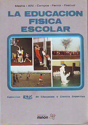 Imagen del vendedor de LA EDUCACION FISICA ESCOLAR. a la venta por Libros Ambig