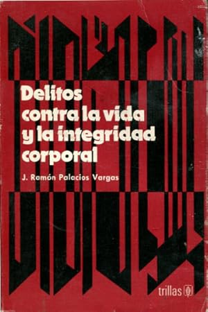 Seller image for DELITOS CONTRA LA VIDA Y LA INTEGRIDAD CORPORAL. for sale by Libros Ambig