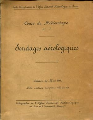 Seller image for COURS DE METEOROLOGIE. SONDAGES AEROLOGIQUES (EDITION DE MAI 1933. CETTE EDITION REMPLACE CELLE DE 1926). for sale by Libros Ambig