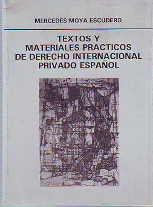 Imagen del vendedor de TEXTOS Y MATERIALES PRACTICO DE DERECHO INTERNACIONAL PRIVADO ESPAOL. a la venta por Libros Ambig