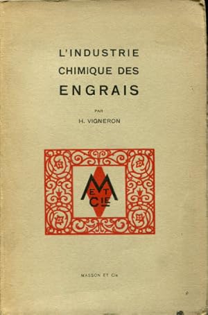 L'INDUSTRIE CHIMIQUE DES ENGRAIS.