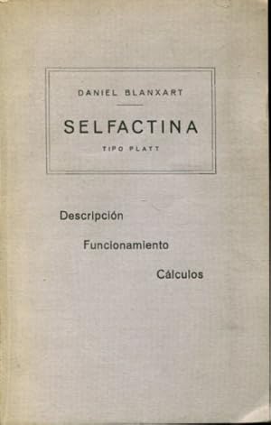 Imagen del vendedor de SELFACTINA TIPO PLATT. DESCRIPCION, FUNCIONAMIENTO CALCULOS DE LA SELFACTINA. a la venta por Libros Ambig