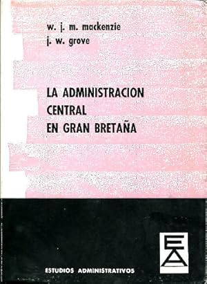 Imagen del vendedor de LA ADMINISTRACION CENTRAL EN GRAN BRETAA. a la venta por Libros Ambig