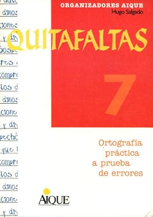 Immagine del venditore per QUITAFALTAS 7. ORTOGRAFIA PRACTICA A PRUEBA DE ERRORES. venduto da Libros Ambig