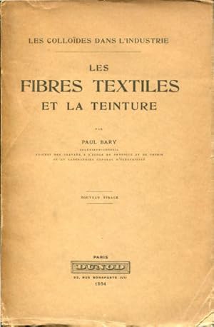 Imagen del vendedor de LES FIBRES TEXTILES ET LA TEINTURE. a la venta por Libros Ambig