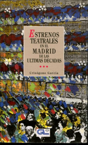 Bild des Verkufers fr ESTRENOS TEATRALES EN EL MADRID DE LAS ULTIMAS DECADAS. zum Verkauf von Libros Ambig