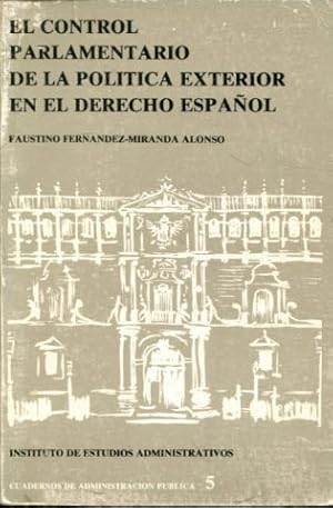 Imagen del vendedor de EL CONTROL PARLAMENTARIO DE LA POLITICA EXTERIOR EN EL DERECHO ESPAOL. a la venta por Libros Ambig