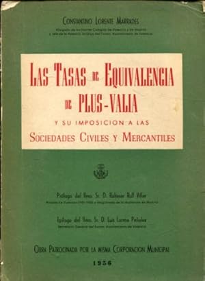 Seller image for LAS TASA DE EQUIVALENCIA DE PLUS-VALIA Y SU IMPOSICION A LAS SOCIEDADES CIVILES Y MERCANTILES. for sale by Libros Ambig