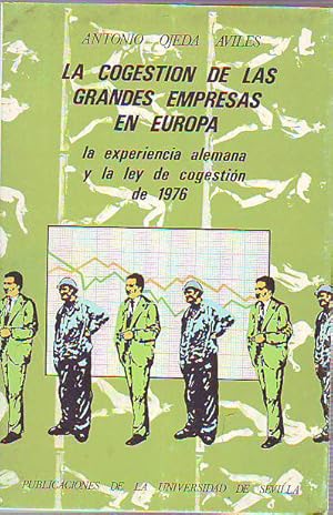 Imagen del vendedor de LA COGESTION DE LAS GRANDES EMPRESAS EN EUROPA. LA EXPERIENCIA ALEMANA Y LA LEY DE COGESTIN DE 1976. a la venta por Libros Ambig