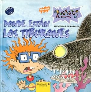 Seller image for RUGRATS. DONDE ESTAN LOS TIBURONES. for sale by Libros Ambig