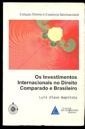 Imagen del vendedor de OS INVESTIMENTOS INTERNACIONAIS NO DIREITO COMPARADO BRASILEIRO. a la venta por Libros Ambig