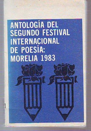 Imagen del vendedor de ANTOLOGIA DEL SEGUNDO FESTIVAL DE POESA MORELIA, 1983. a la venta por Libros Ambig