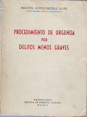 Imagen del vendedor de PROCEDIMIENTO DE URGENCIA POR DELITOS MENOS GRAVES (FORMULARIOS Y COMENTARIOS). a la venta por Libros Ambig