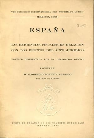 Immagine del venditore per LAS EXIGENCIAS FISCALES EN RELACION CON LOS EFECTOS DEL ACTO JURIDICO. venduto da Libros Ambig