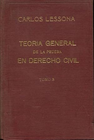 Imagen del vendedor de TEORIA GENERAL DE LA PRUEBA EN DERECHO CIVIL. TOMO III: PRUEBA ESCRITA. a la venta por Libros Ambig