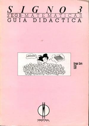 Immagine del venditore per SIGNO 3. 3 E.G.B. MATEMATICAS. GUIA DIDACTICAS. venduto da Libros Ambig