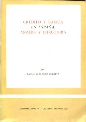 Imagen del vendedor de CREDITO Y BANCA EN ESPAA: ANALISIS Y ESTRUCTURA. a la venta por Libros Ambig