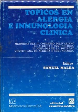 Imagen del vendedor de TOPICOS EN ALERGIA E INMUNOLOGIA CLINICA. MEMORIAS DEL III COGRESO BOLIVARIANO DE ALERGIA E INMUNOLOGIA. VI JORNADAS DE LA SOCIEDAD VENEZOLANA DE ALERGIA E INMUNOLOGIA. a la venta por Libros Ambig