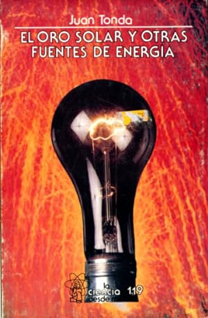 Imagen del vendedor de EL ORO SOLAR Y OTRAS FUENTES DE ENERGIA. a la venta por Libros Ambigú
