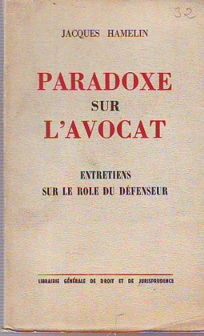 Imagen del vendedor de PARADOXE SUR L'AVOCAT. ENTRETIENS SUR LE ROLE DU DEFENSEUR. a la venta por Libros Ambig